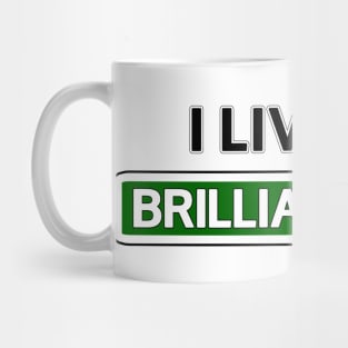 I live on Brilliant Blvd Mug